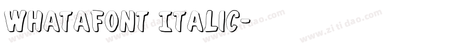 Whatafont Italic字体转换
